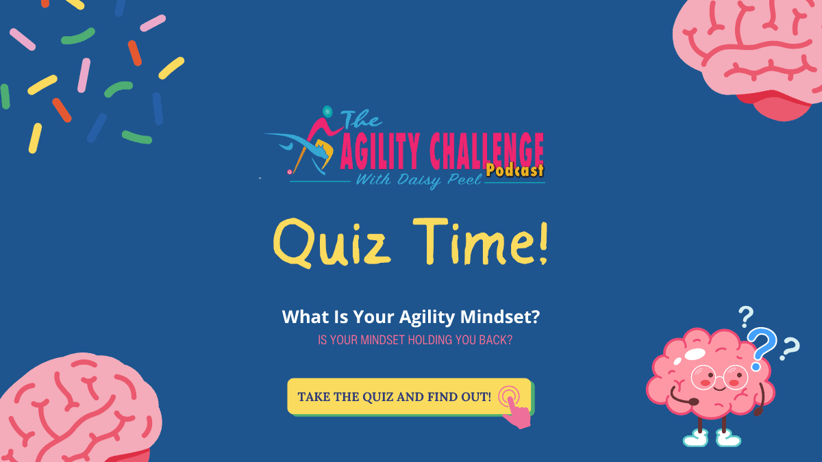 What Is Your Agility Mindset? - Daisy Peel